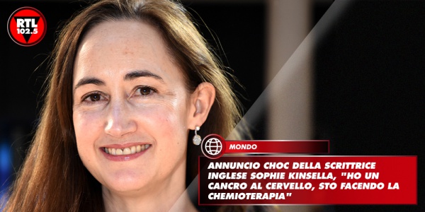 Annuncio Choc Della Scrittrice Inglese Sophie Kinsella Ho Un Cancro