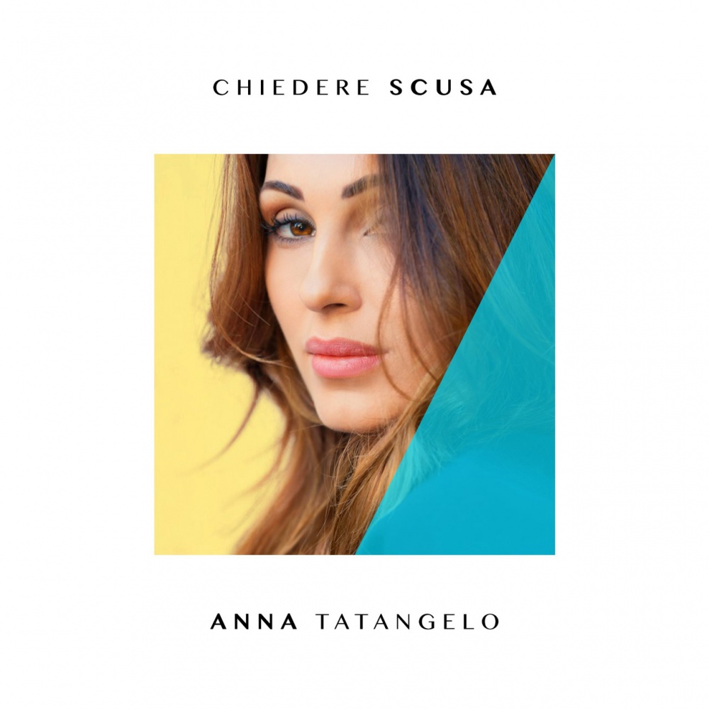 Anna Tatangelo torna con "Chiedere scusa"