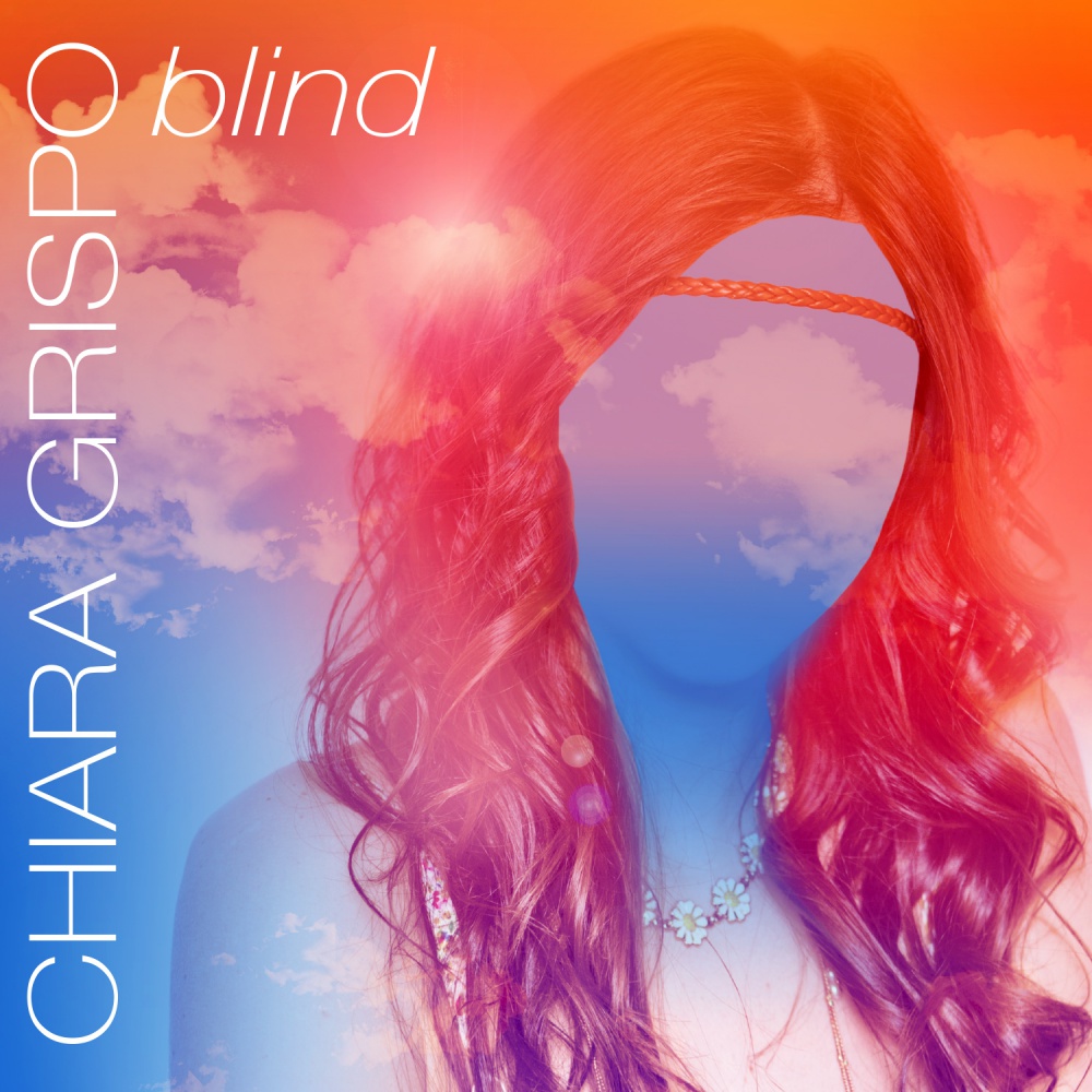 Chiara Grispo debutta con l'album "Blind" e la sorpresa Nek