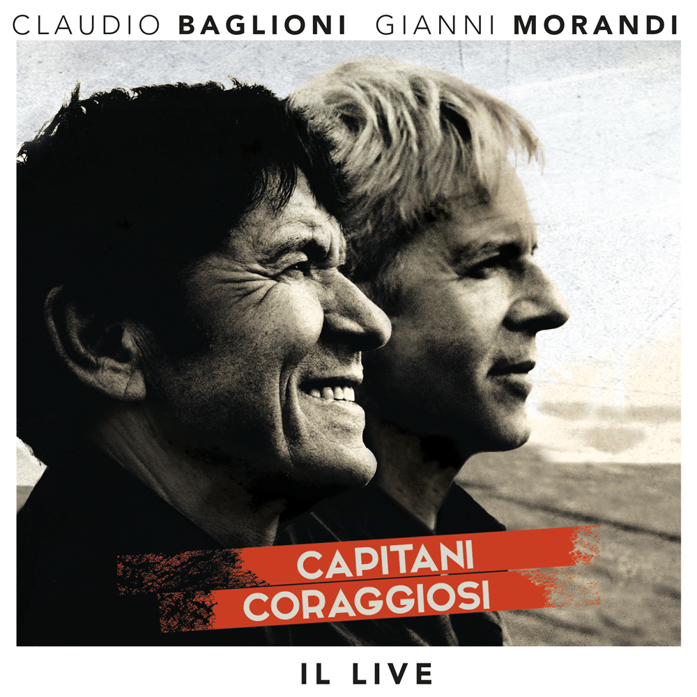 Claudio Baglioni e Gianni Morandi, un cd-dvd live storico 