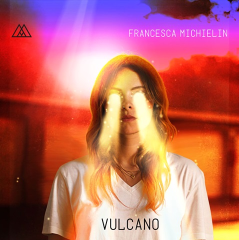 Francesca Michielin torna con "Vulcano"