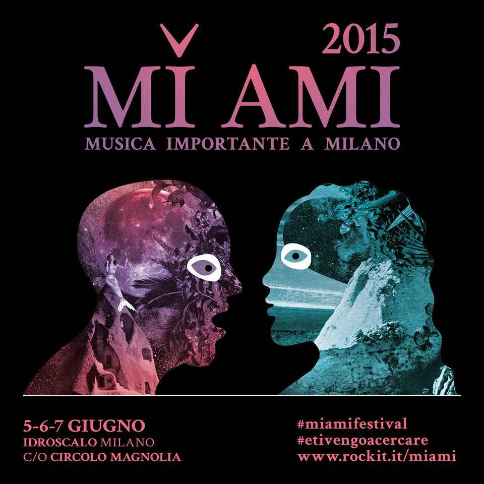 Inizia oggi l'edizione 2015 del MI AMI Festival
