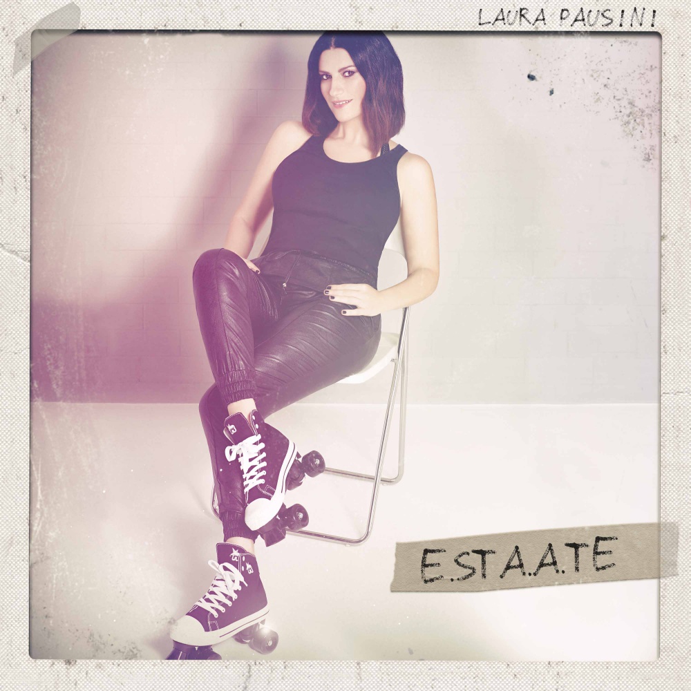 Laura Pausini, E.sta.a.te è il nuovo singolo