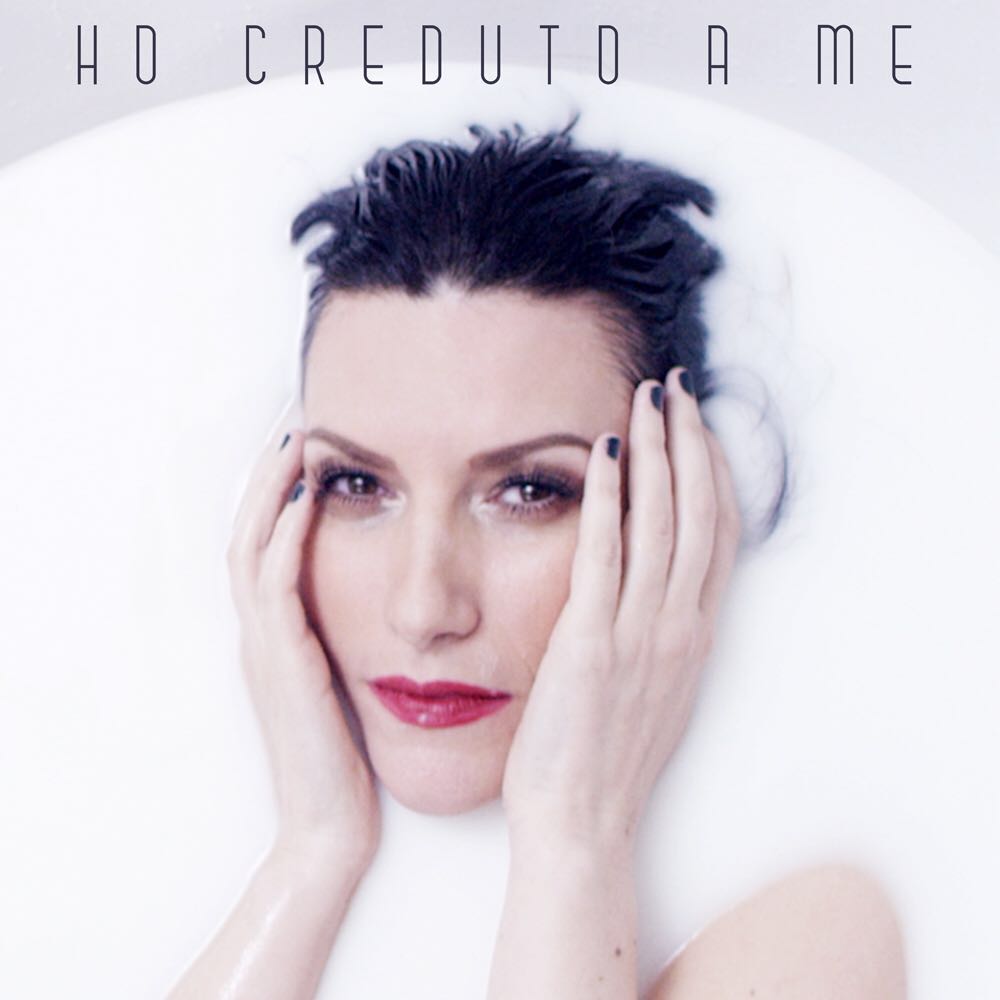 Laura Pausini: il coraggio e l'indipendenza in "Ho creduto a me"