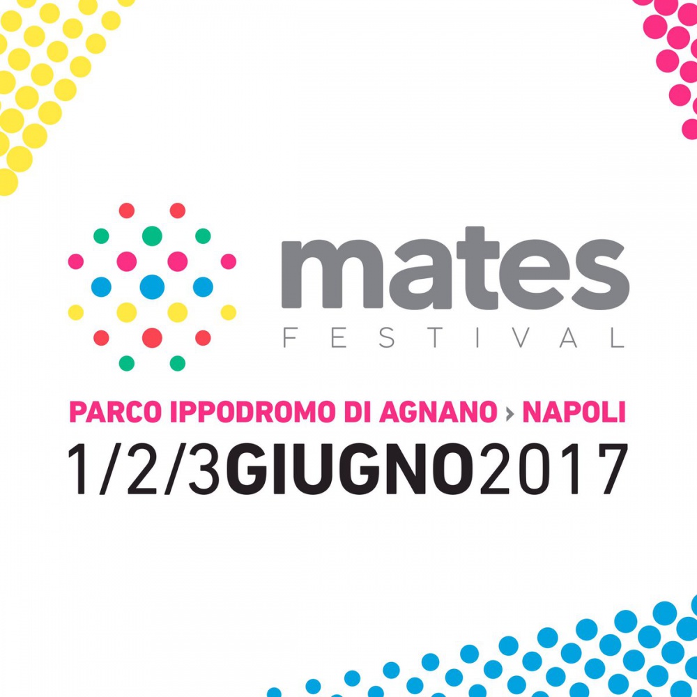 Mates Festival: a Napoli tra musica e cultura