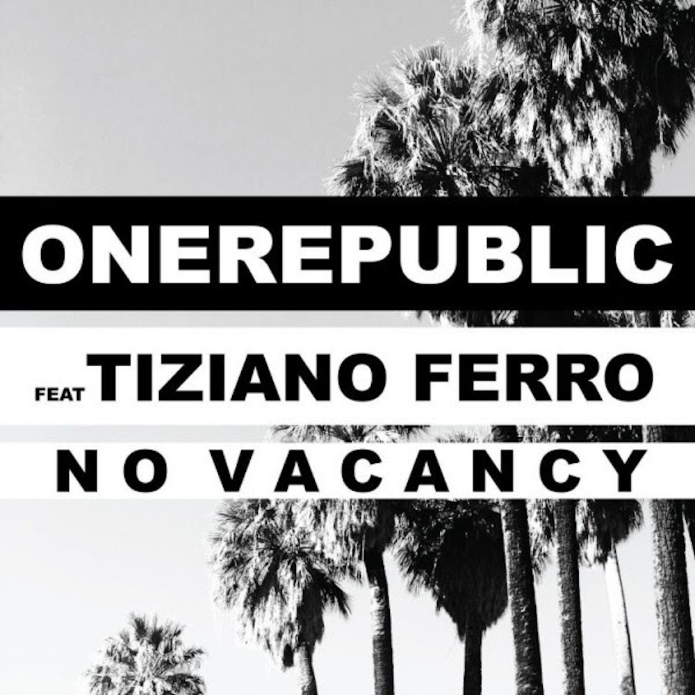 Tiziano Ferro e OneRepublic insieme per "No Vacancy"