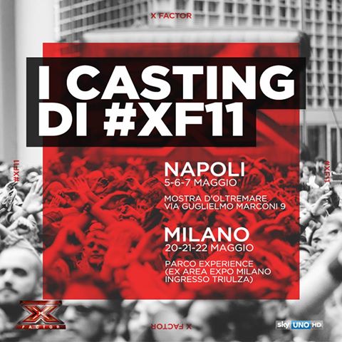 X Factor 11, corsa ai casting di Napoli e Milano 