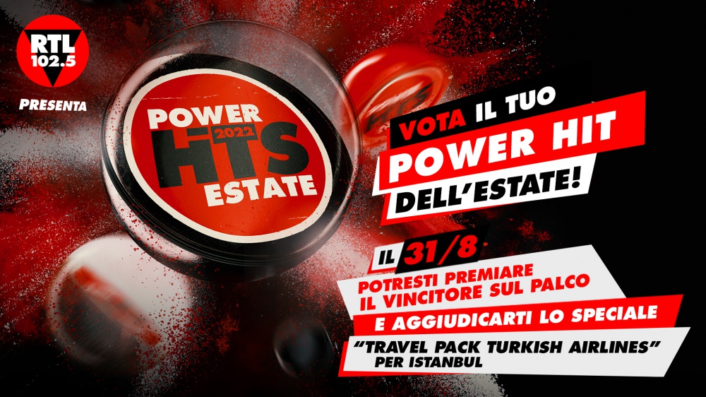 RTL 102.5 Power Hits Estate 2022: vota il tuo power hit su RTL 102.5 Play, potresti salire sul palco a premiare il vincitore e aggiudicarti lo speciale travel pack Turkish Airlines
