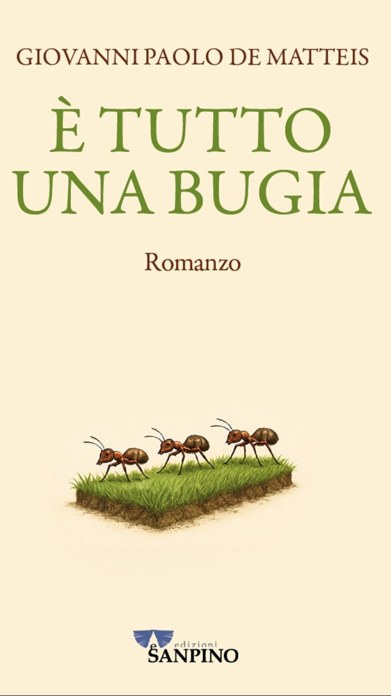 È tutto una bugia, tra carriere calcistiche sfumate e sogni riposti nel cassetto: Giovanni Paolo De Matteis ci porta a scoprire il suo nuovo libro