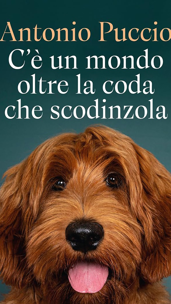 C’è un mondo oltre la coda che scodinzola, storie ed esperienze per imparare a capire il proprio cane: Antonio Puccio ci porta dietro le quinte del suo libro