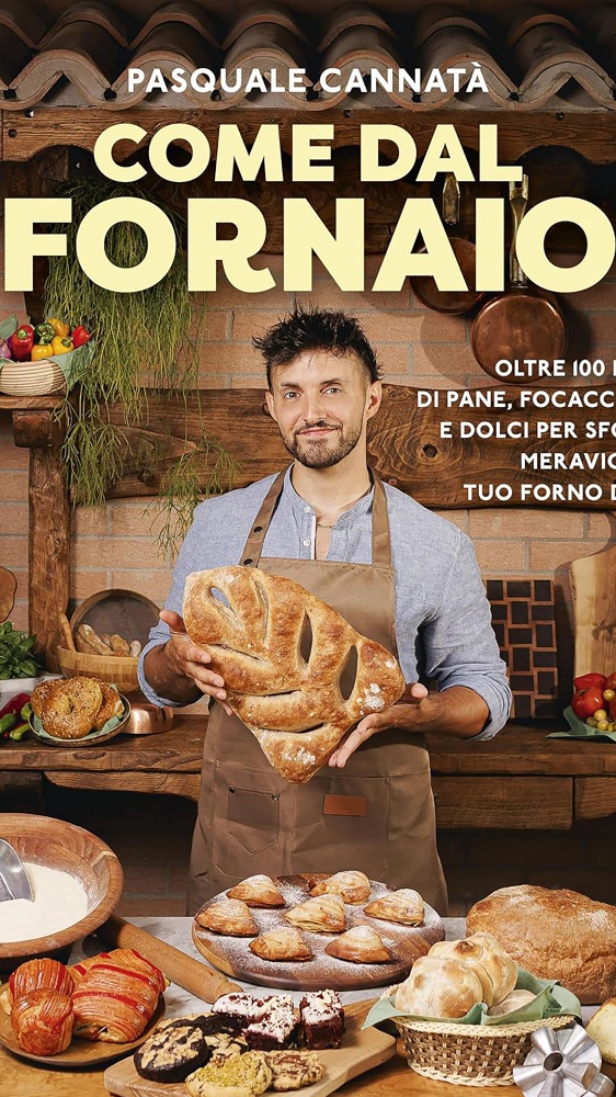 Come dal fornaio, Pasquale Cannatà ci parla del suo libro: un viaggio nel mondo dei lievitati che arriva su carta dal web