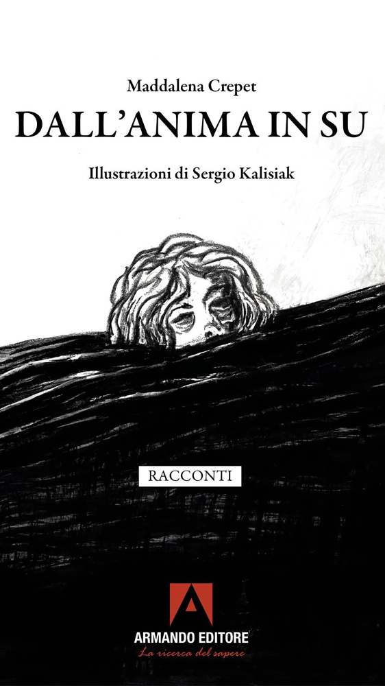 Dall’anima in su, otto storie d’impatto per mostrare ciò che è invisibile agli occhi: Maddalena Crepet ci porta alla scoperta del suo libro