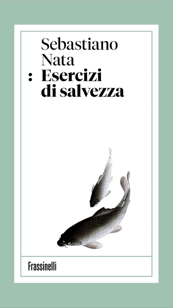Esercizi di salvezza, le risposte alle sfide della vita arrivano da dove meno te lo aspetti: Sebastiano Nata ci porta dietro le quinte del suo libro