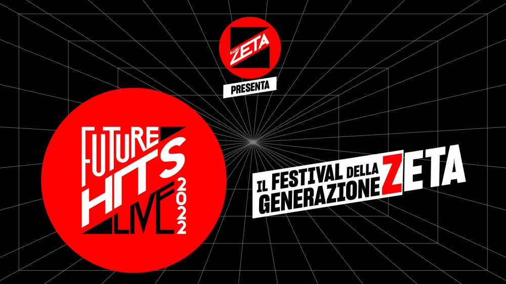 Giovedì 9 giugno il Radio Zeta Future Hits Live 2022 all'Auditorium Parco della Musica "Ennio Morricone" di Roma