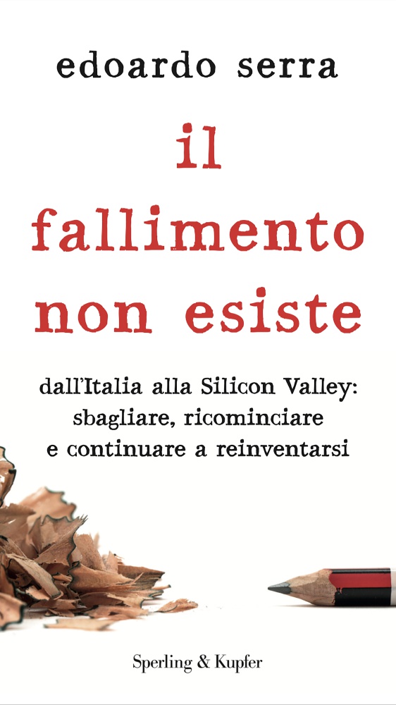 Il fallimento non esiste, Edoardo Serra ci porta tra le pagine del suo libro