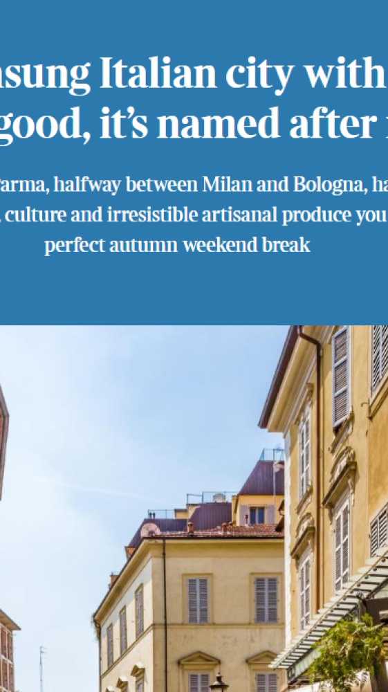 Parma è la città ideale per weekend d'autunno, lo scrive il Times