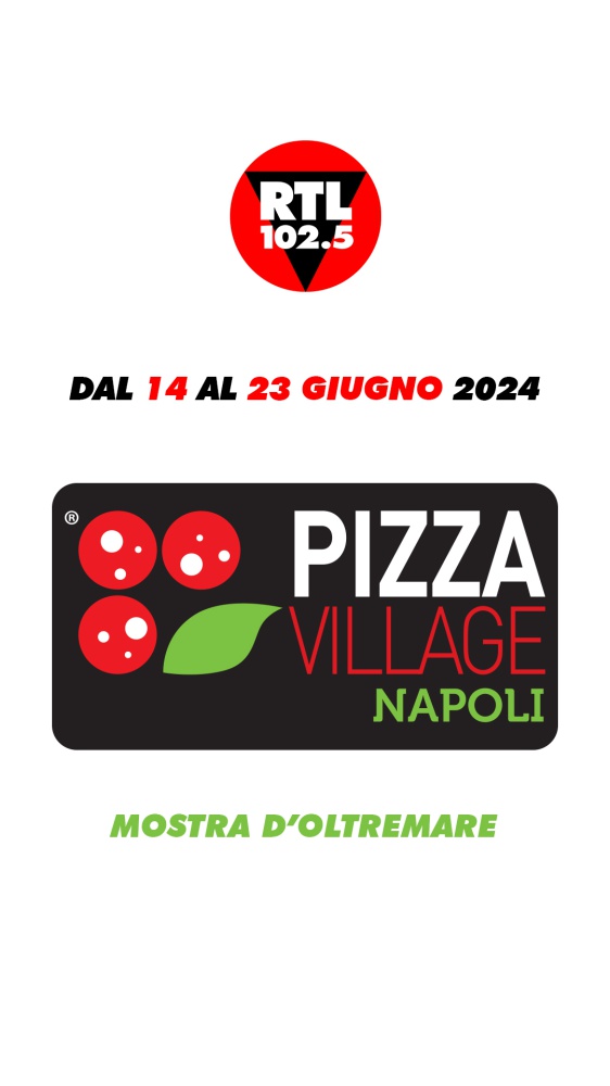 Pizza Village 2024: RTL 102.5 farà ballare Napoli con "‘70 ‘80 ‘90 all’ora”, i grandi successi della musica dance mixati dal dj Massimo Alberti