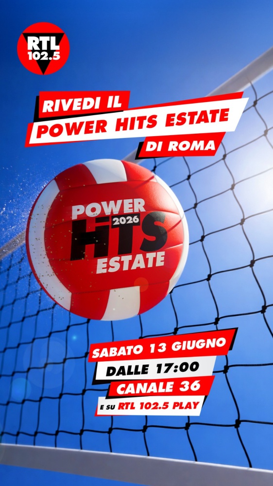 POWER HITS ESTATE 2026: rivedi il primo grande evento dell’estate di RTL 102.5