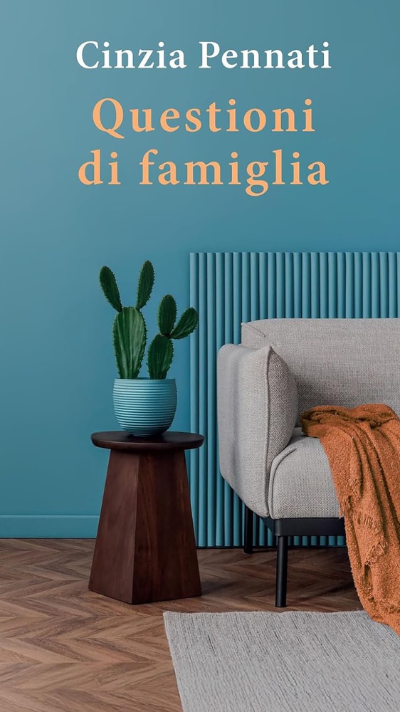 Questioni di famiglia, la vita sa essere complicata a ogni età: scopriamo i retroscena del libro con l’autrice, Cinzia Pennati
