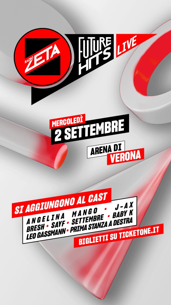 Radio Zeta Future Hits Live 26: Angelina Mango, J-Ax, Bresh, Sayf, Baby K, Settembre, Leo Gassmann e prima stanza a destra si aggiungono al cast