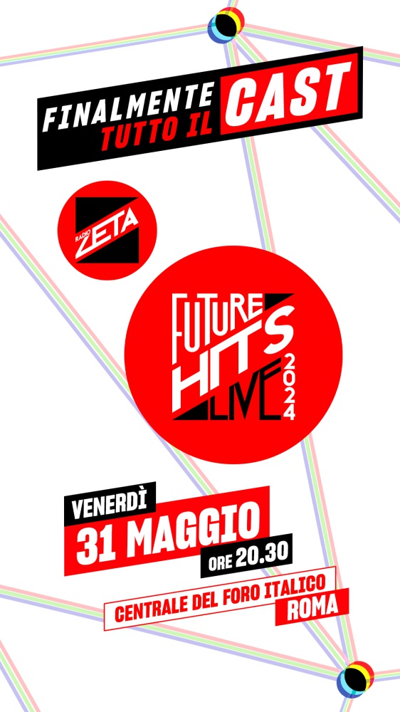 Radio Zeta Future Hits Live 2024: Finalmente il Cast Completo Del Festival Della Generazione Zeta!