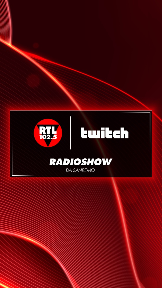 Radioshow: RTL 102.5 e Twitch insieme da Sanremo 2026