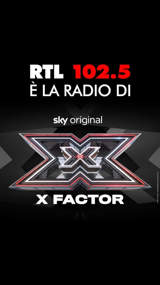 RTL 102.5 è la radio di X Factor 2024!