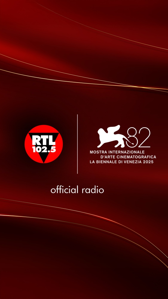RTL 102.5 è la radio ufficiale della 82. Mostra Internazionale D’arte Cinematografica - La Biennale di Venezia