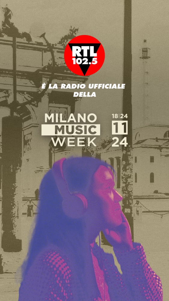 RTL 102.5 è la radio ufficiale della Milano Music Week: dal 18 al 24 novembre 2024, un’imperdibile settimana dedicata alla musica e ai suoi protagonisti