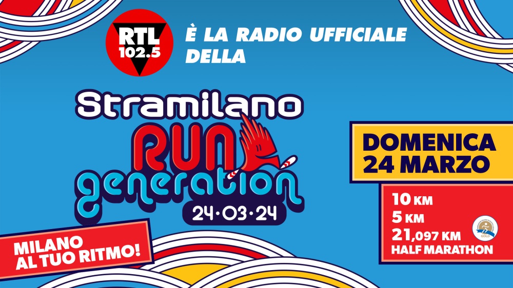 RTL 102.5 è la Radio Ufficiale della Stramilano 2024