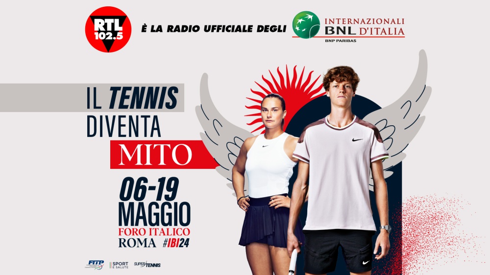 RTL 102.5 è la radio ufficiale dell’81a edizione degli Internazionali BNL d’Italia