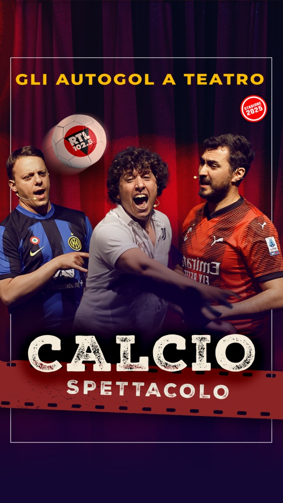 RTL 102.5 è la radio ufficiale di "Calcio spettacolo", il nuovo tour teatrale de Gli Autogol