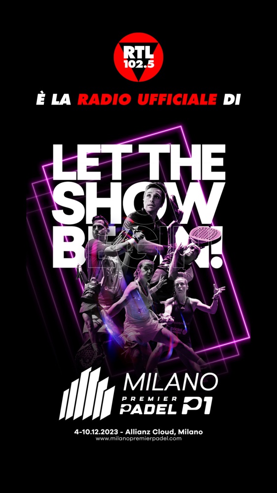 RTL 102.5 è la radio ufficiale di Milano Premier Padel P1 2023, dal 4 al 10 dicembre all’Allianz Cloud