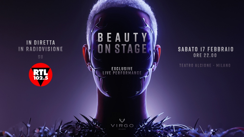 RTL 102.5 presenta “Beauty On Stage”: il 17 febbraio, a partire dalle 22:00, presso il Teatro Alcione di Milano.