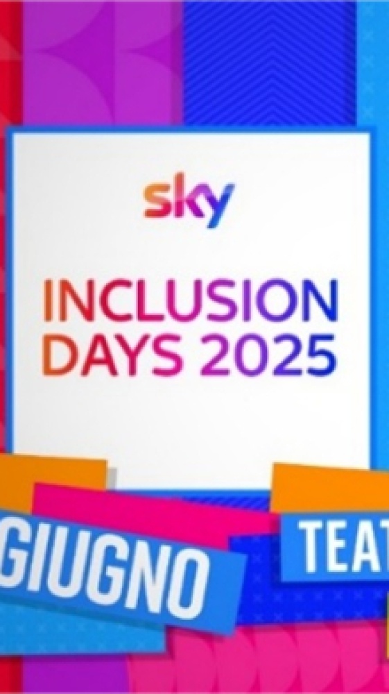Sky Inclusion Days e Sky Tg24 Live in Milano: l’evento di Sky Italia su inclusione, diversità e informazione