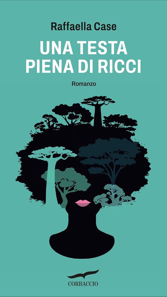 Una testa piena di ricci, un viaggio alla scoperta delle proprie radici: Raffaella Case ci porta dietro le quinte del suo romanzo
