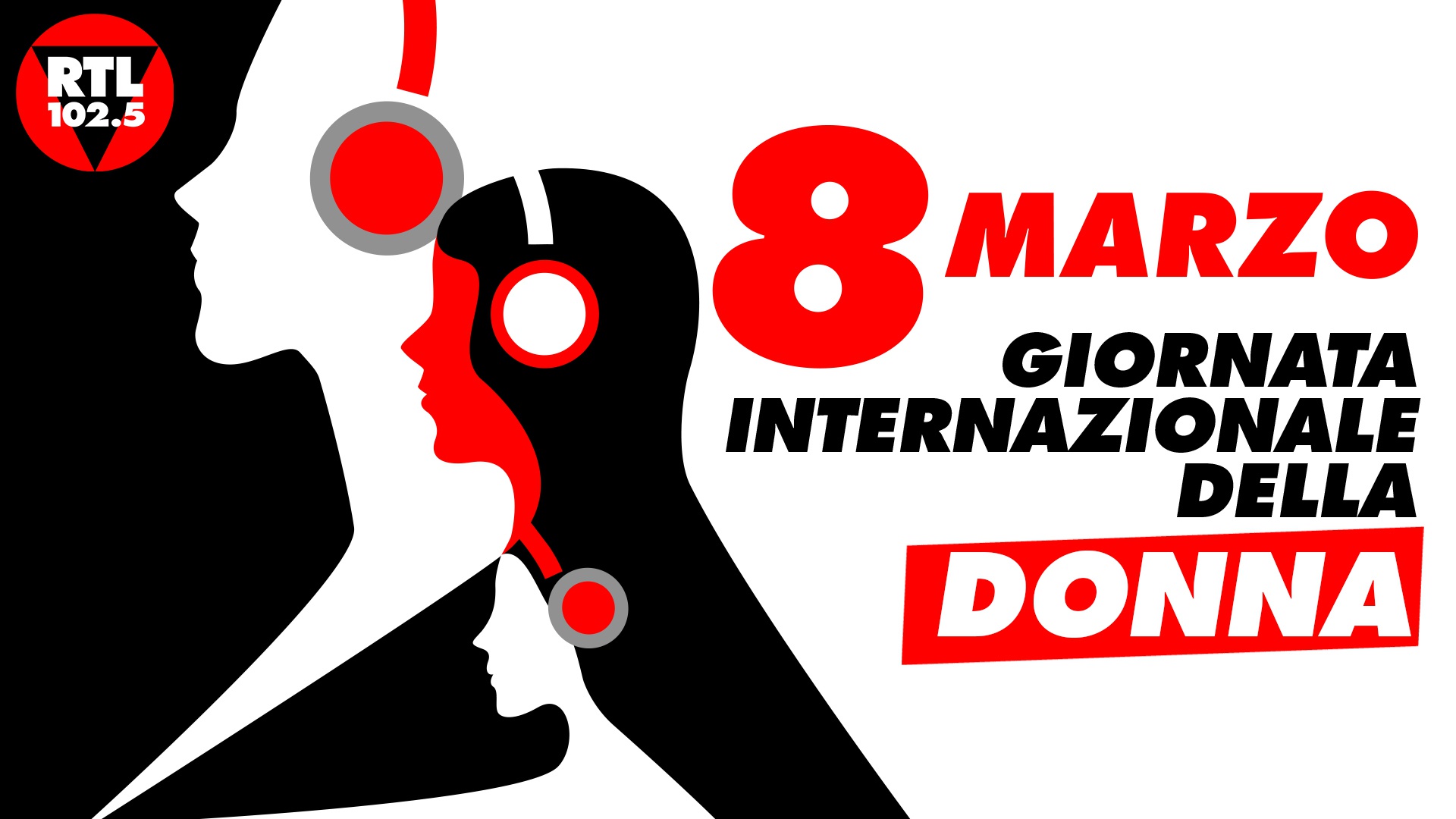 RTL 102.5 festeggia l’8 marzo: per celebrare la Giornata Internazionale