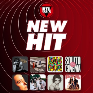 New Hit di RTL 102.5: da questa settimana tanti nuovi singoli italiani e internazionali
