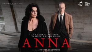 Festa del Cinema di Roma 2025, Anna di Monica Guerritore: trama e recensione del film 