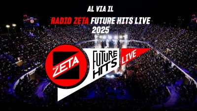 Al via stasera il Radio Zeta Future Hits Live 2025: il grande show di Radio Zeta, in diretta dalle 21:00 dal Centrale del Foro Italico