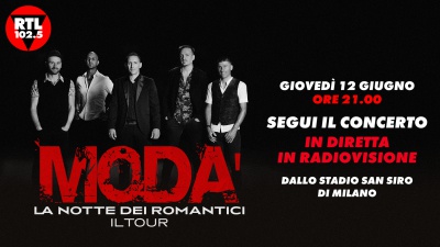 I Modà a San Siro con "La Notte dei Romantici" il 12 giugno allo Stadio di San Siro di Milano 