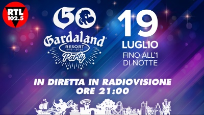 RTL 102.5 è la radio ufficiale di Gardaland 50th Anniversary Party