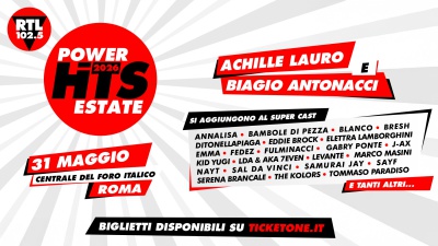 RTL 102.5 Power Hits Estate 2026, due ospiti speciali si aggiungono al cast: Achille Lauro e Biagio Antonacci
