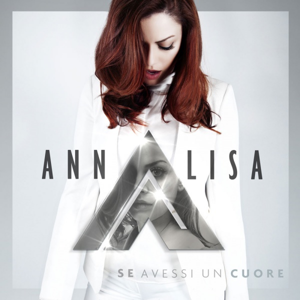 Annalisa, il nuovo cd "Se avessi un cuore" esce il 20 maggio