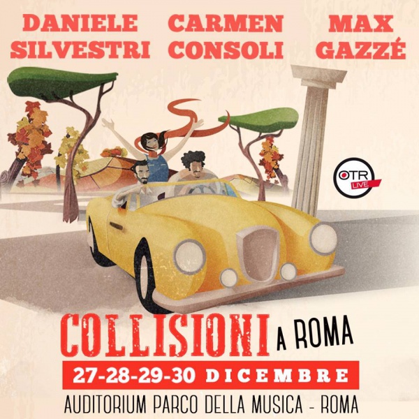 Collisioni a Roma su RTL 102.5 con Consoli, Gazzè e Silvestri