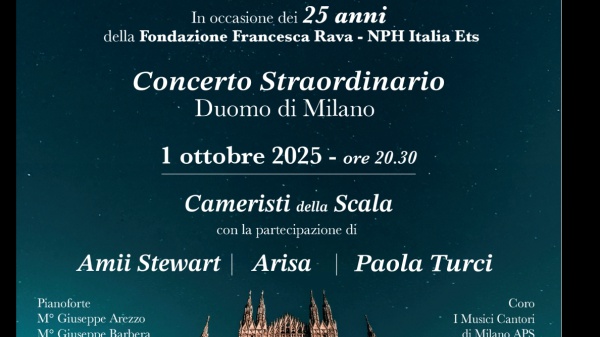 Concerto straordinario nel Duomo di Milano per i 25 anni della Fondazione Francesca Rava: tra le ospiti, Arisa e Paola Turci