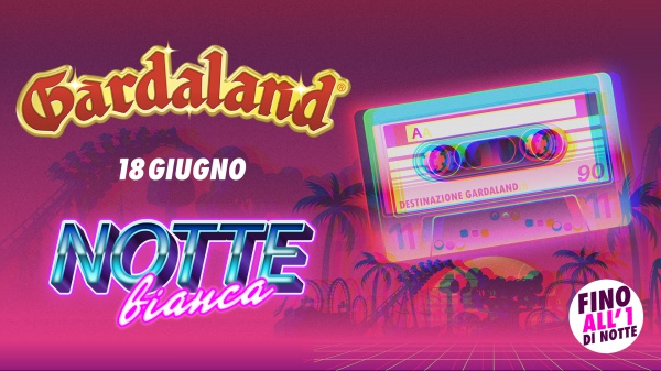 La discoteca nazionale di RTL 102.5 questo sabato in diretta dalla notte bianca di Gardaland
