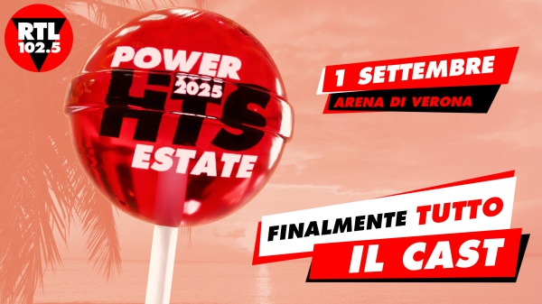 Il cast stellare del Power Hits Estate 2025 di RTL 102.5 con oltre 30 artisti, tutti in una serata show indimenticabile