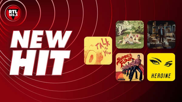 New Hit di RTL 102.5: “Talk To You” di ANOTR ft 54 Ultra, “P0RNO” delle Bambole di Pezza, “Bel venerdì” di Eddie Brock, “Summer Funk” di Francesco Gabbani e “Heroine” dei Maroone 5