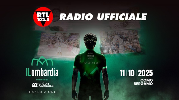 RTL 102.5 è la radio ufficiale de Il Lombardia: sabato 11 ottobre 2025 partenza da Como e arrivo a Bergamo